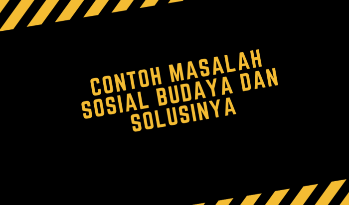Permasalahan sosial budaya dalam masyarakat