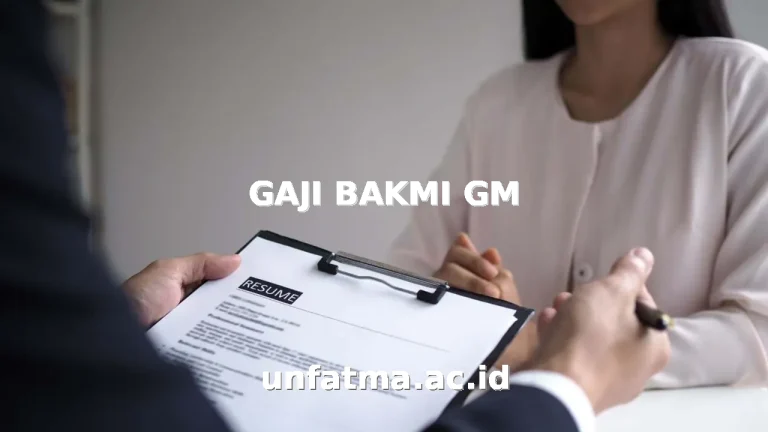 GAJI BAKMI GM