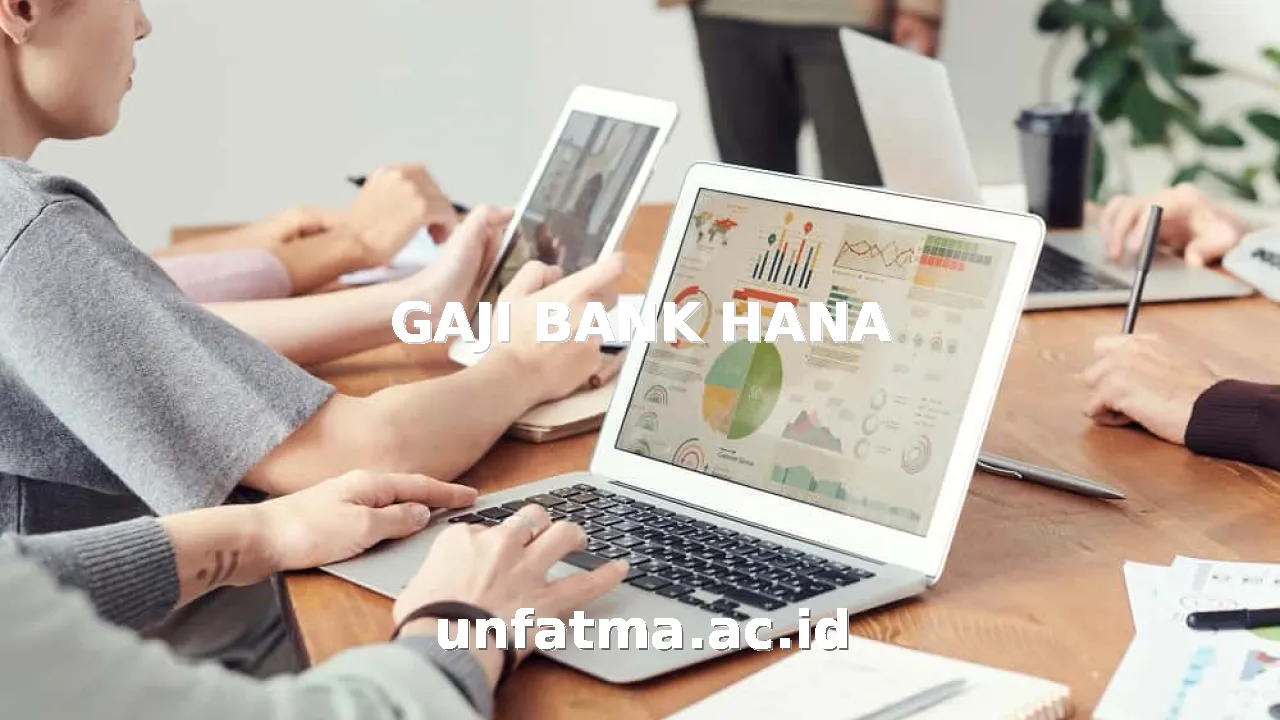 GAJI BANK HANA