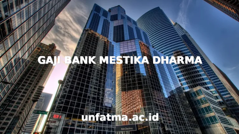 GAJI BANK MESTIKA DHARMA