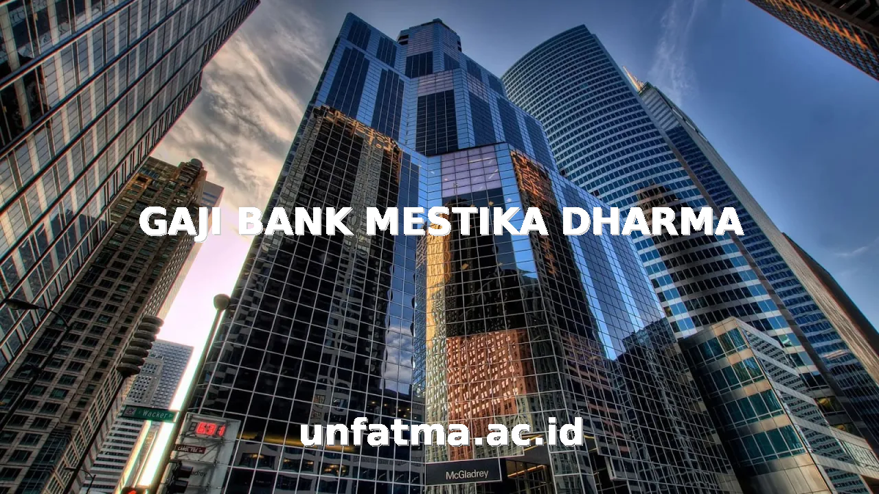 GAJI BANK MESTIKA DHARMA