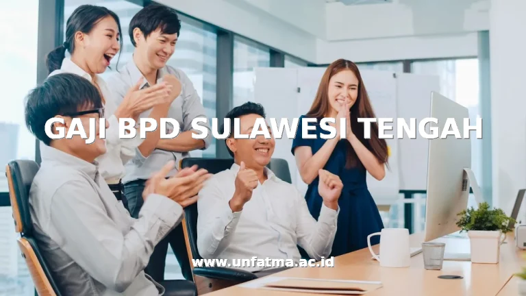 GAJI BPD SULAWESI TENGAH