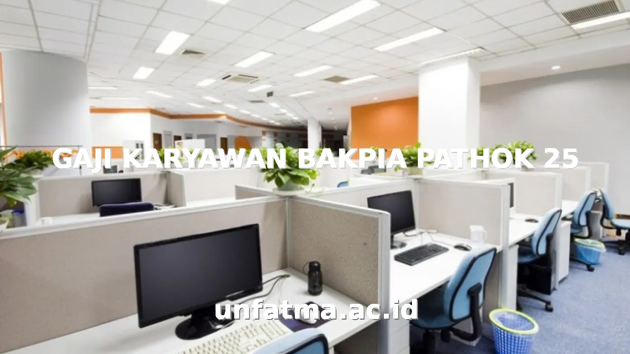 GAJI KARYAWAN BAKPIA PATHOK 25