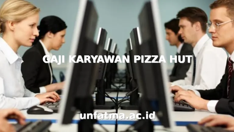 GAJI KARYAWAN PIZZA HUT