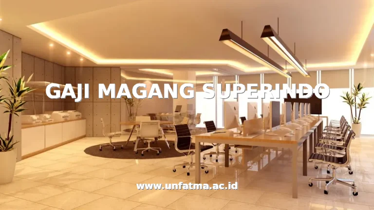 GAJI MAGANG SUPERINDO