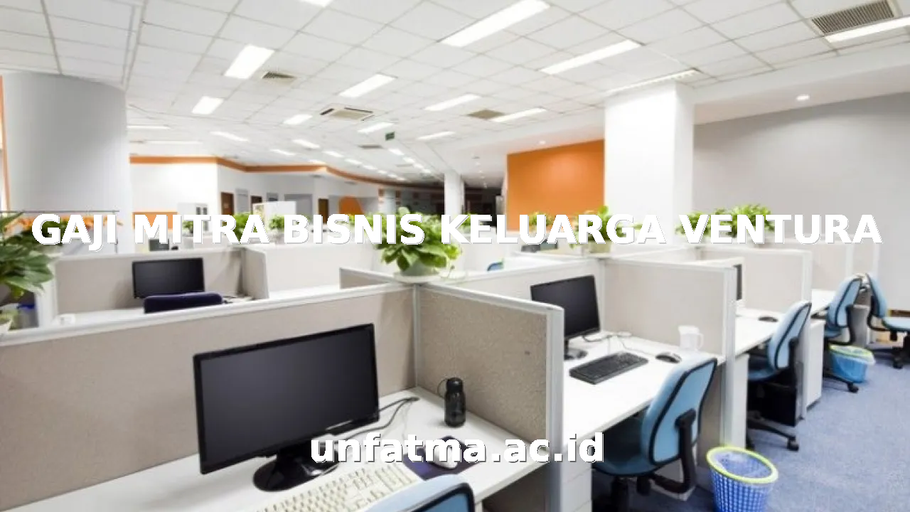 GAJI MITRA BISNIS KELUARGA VENTURA
