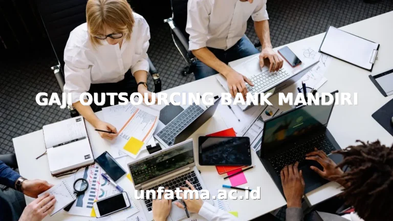 GAJI OUTSOURCING BANK MANDIRI
