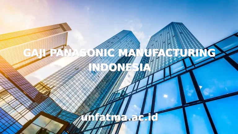 GAJI PANASONIC MANUFACTURING INDONESIA