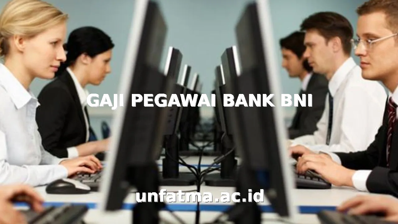 GAJI PEGAWAI BANK BNI
