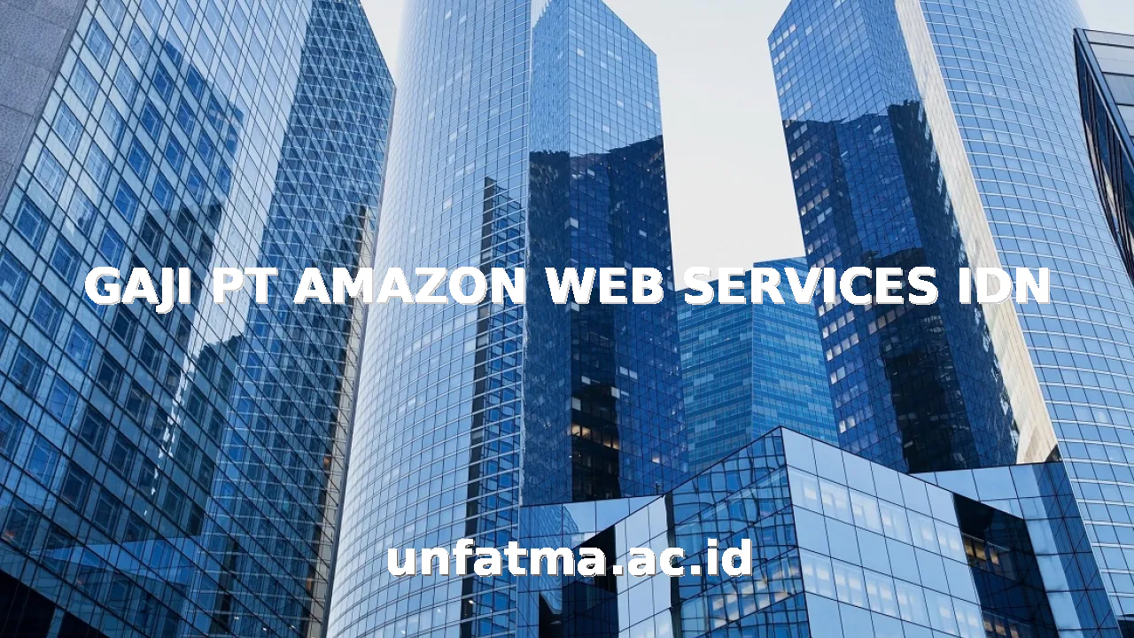 GAJI PT AMAZON WEB SERVICES IDN