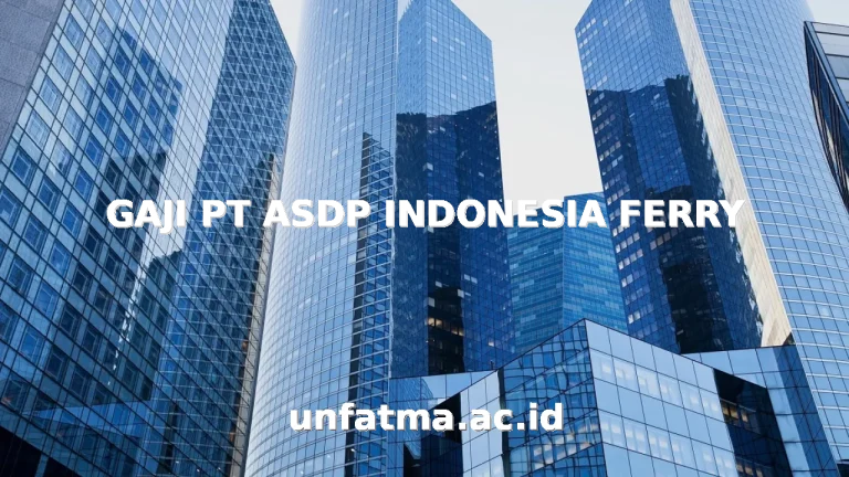 GAJI PT ASDP INDONESIA FERRY