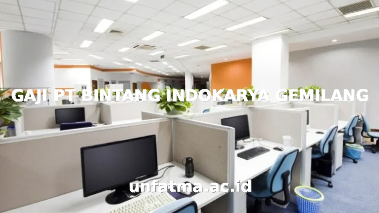 GAJI PT BINTANG INDOKARYA GEMILANG