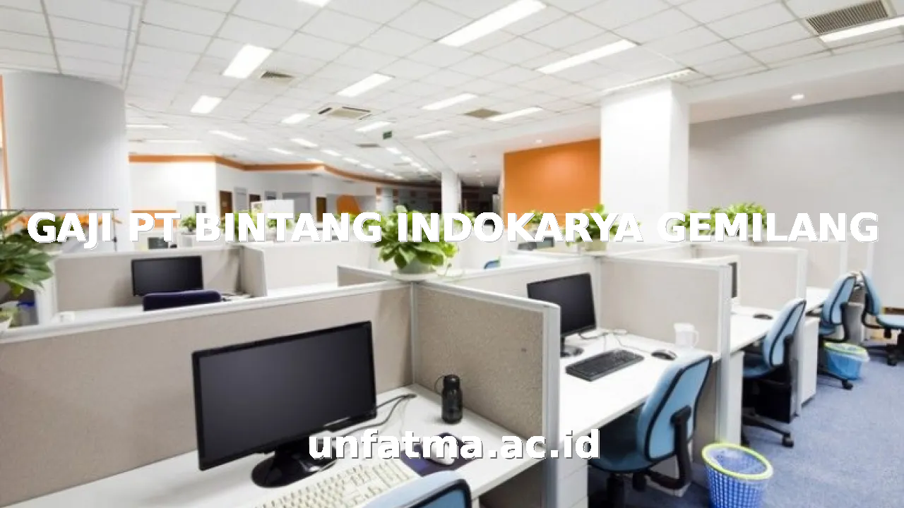 GAJI PT BINTANG INDOKARYA GEMILANG