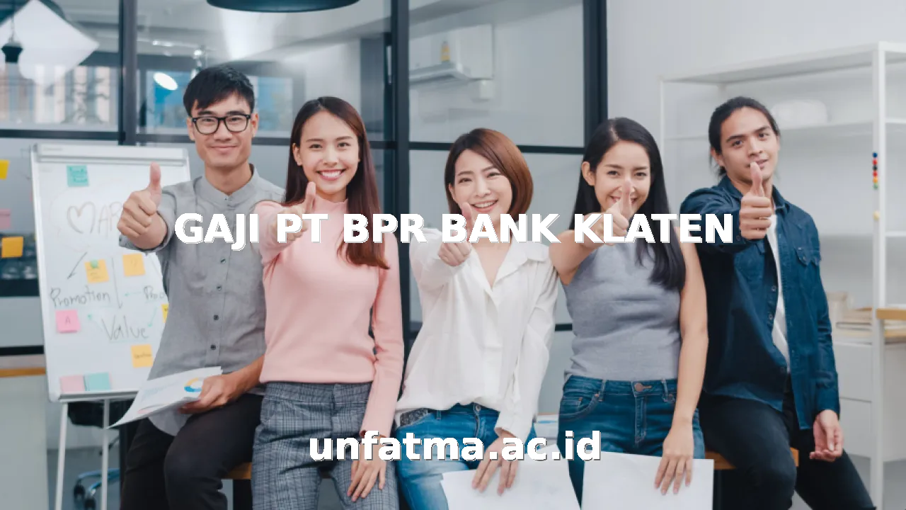 GAJI PT BPR BANK KLATEN