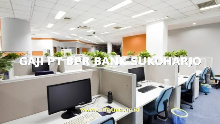 GAJI PT BPR BANK SUKOHARJO