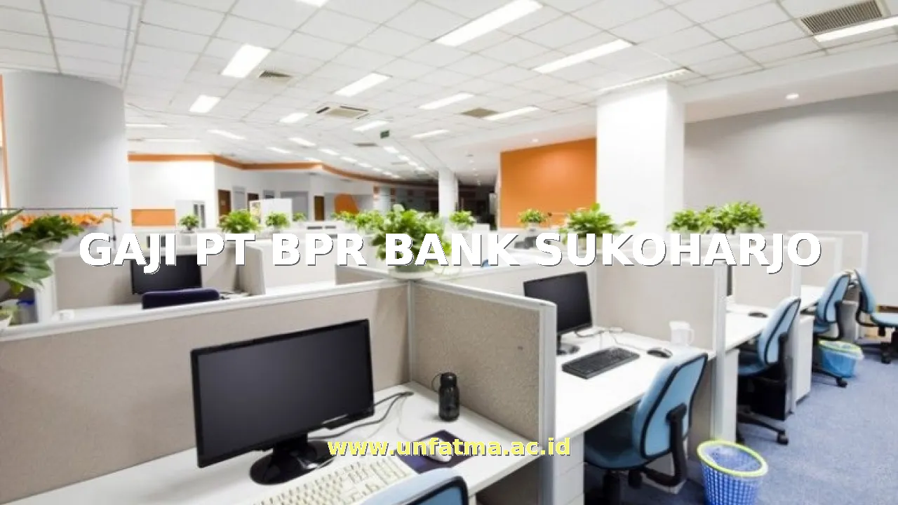 GAJI PT BPR BANK SUKOHARJO