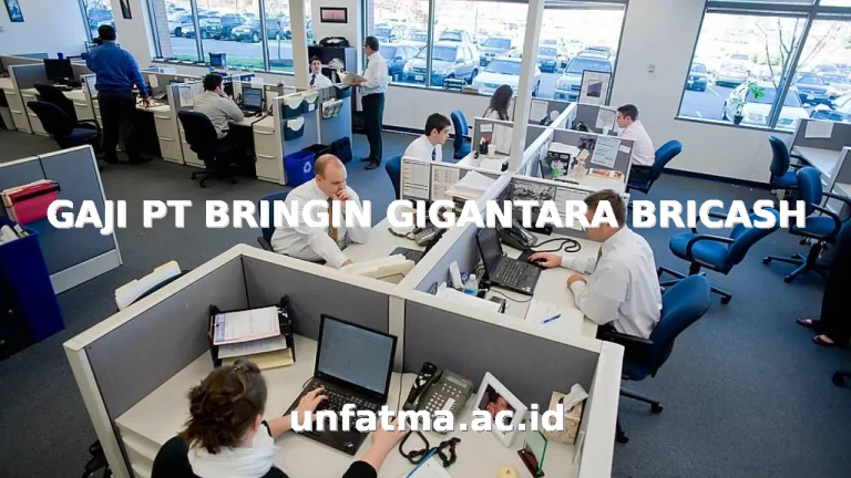 GAJI PT BRINGIN GIGANTARA BRICASH