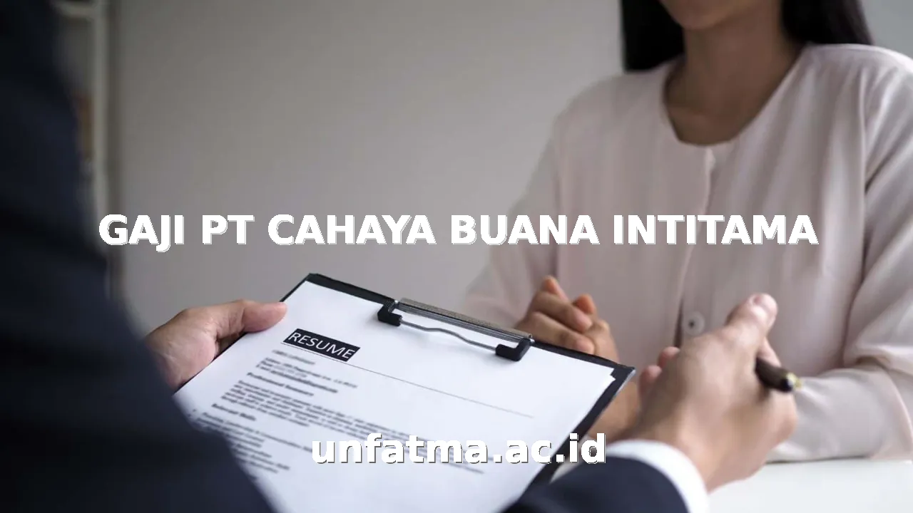 GAJI PT CAHAYA BUANA INTITAMA