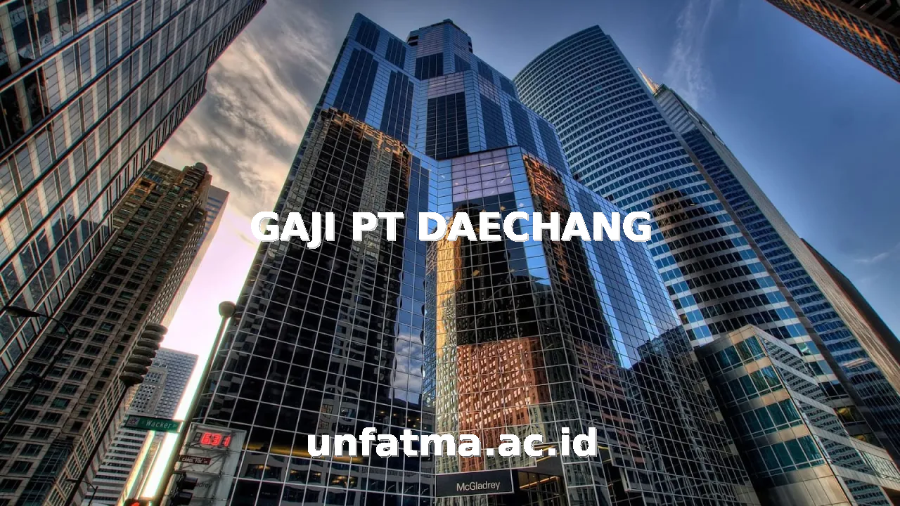GAJI PT DAECHANG