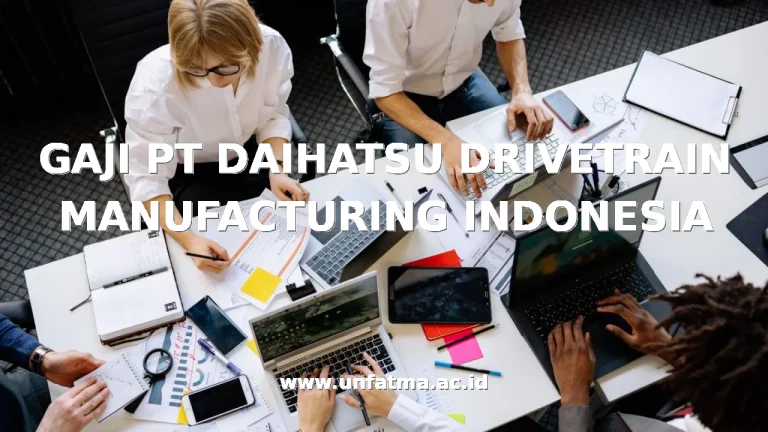 GAJI PT DAIHATSU DRIVETRAIN MANUFACTURING INDONESIA