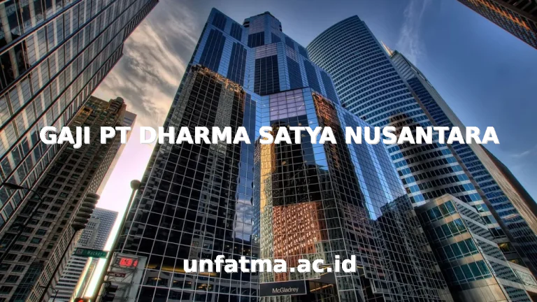 GAJI PT DHARMA SATYA NUSANTARA