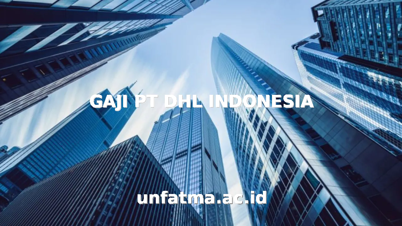 GAJI PT DHL INDONESIA