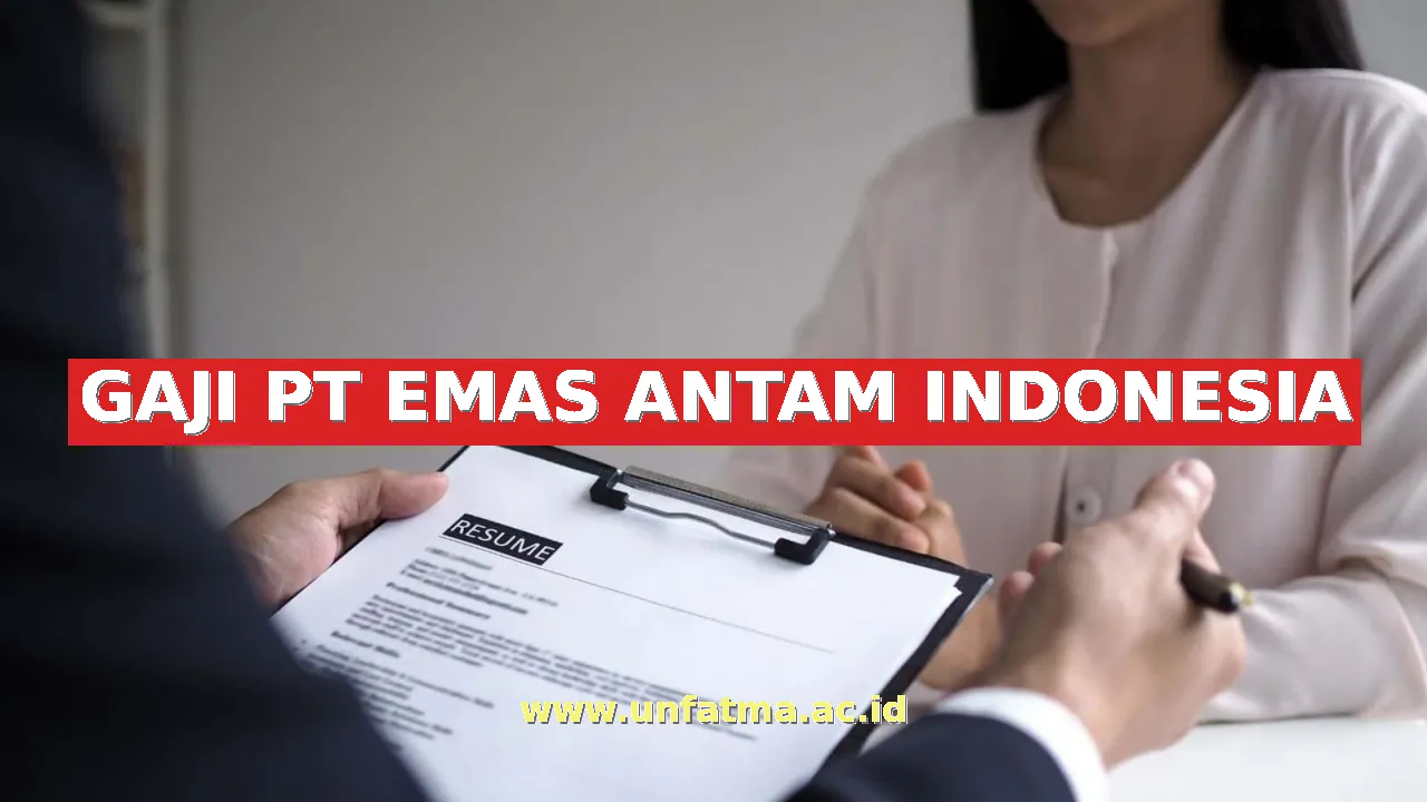 GAJI PT EMAS ANTAM INDONESIA