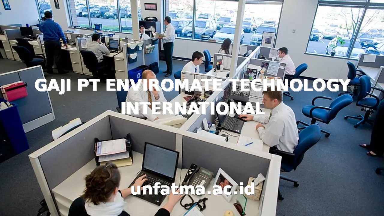 GAJI PT ENVIROMATE TECHNOLOGY INTERNATIONAL
