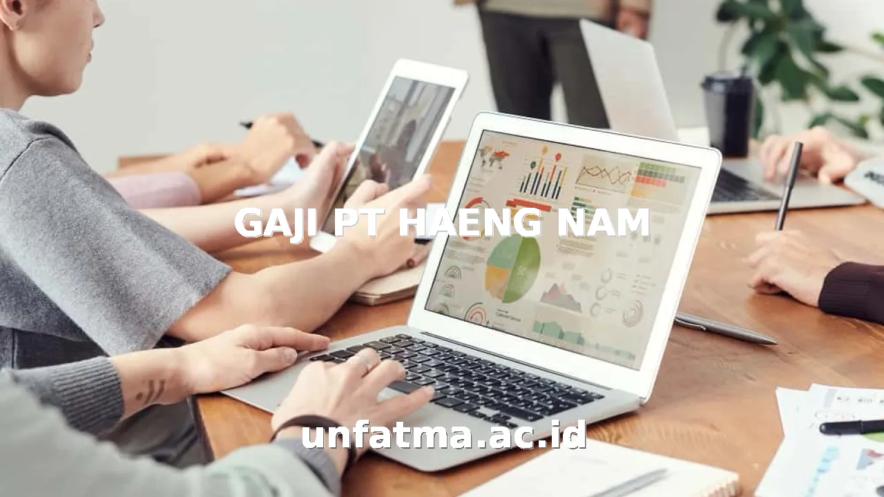 GAJI PT HAENG NAM