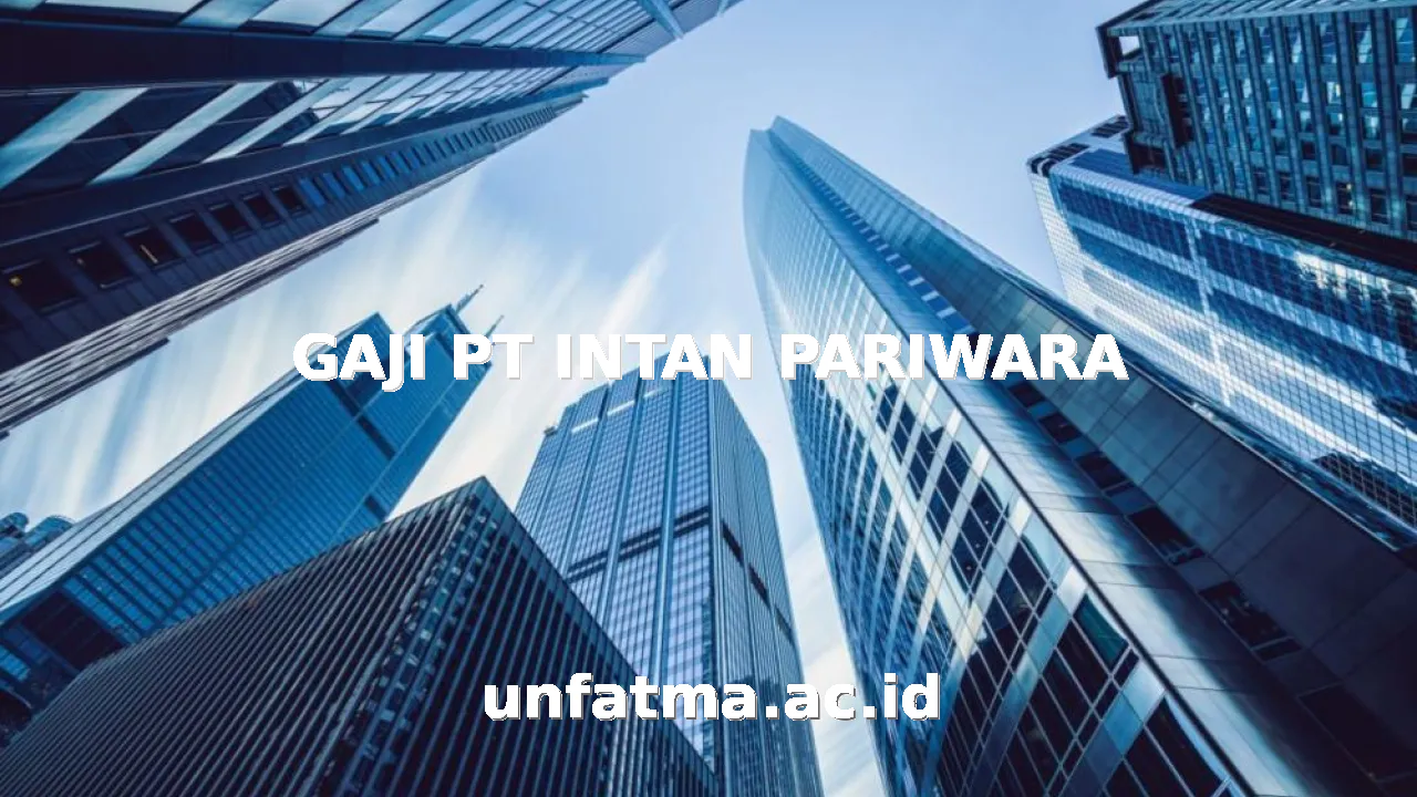 GAJI PT INTAN PARIWARA
