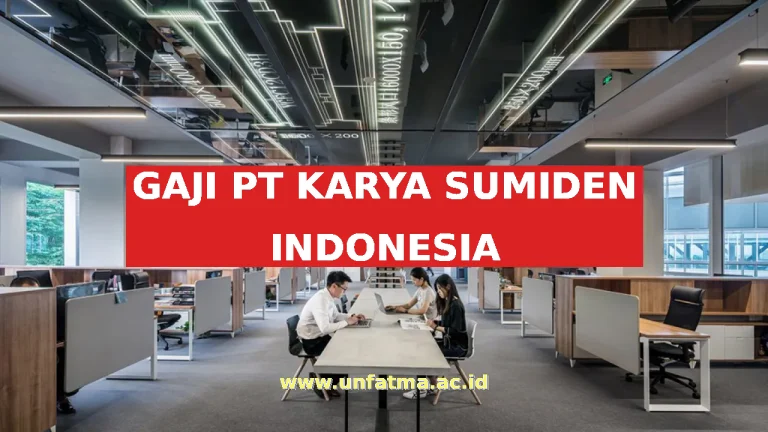 GAJI PT KARYA SUMIDEN INDONESIA