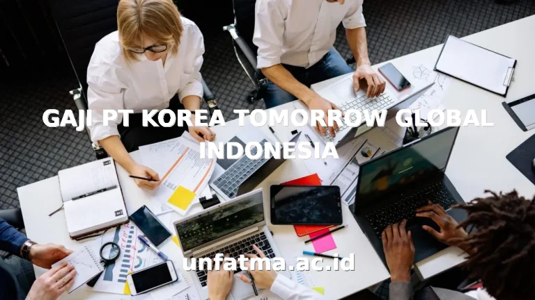 GAJI PT KOREA TOMORROW GLOBAL INDONESIA