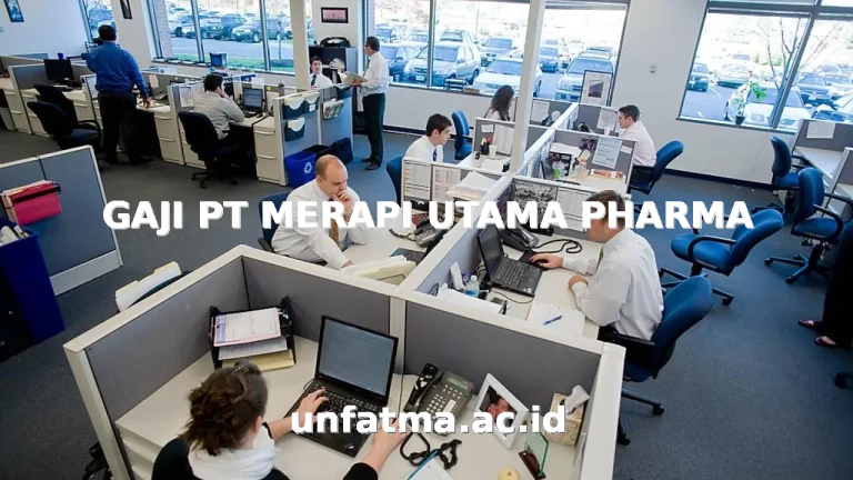 GAJI PT MERAPI UTAMA PHARMA