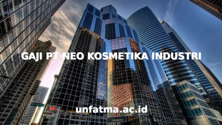 GAJI PT NEO KOSMETIKA INDUSTRI