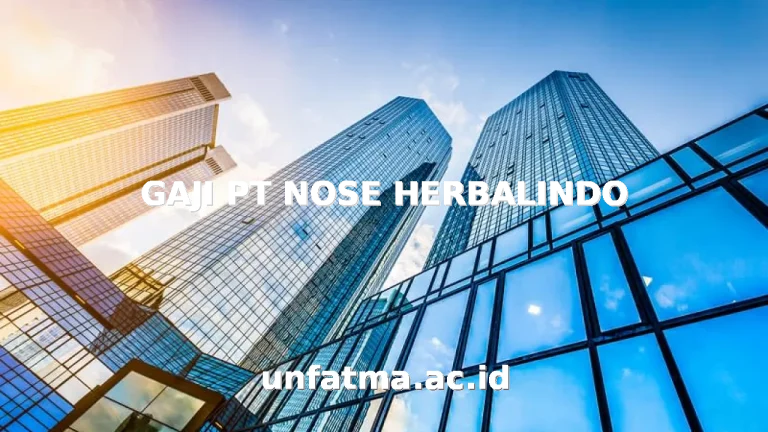 GAJI PT NOSE HERBALINDO