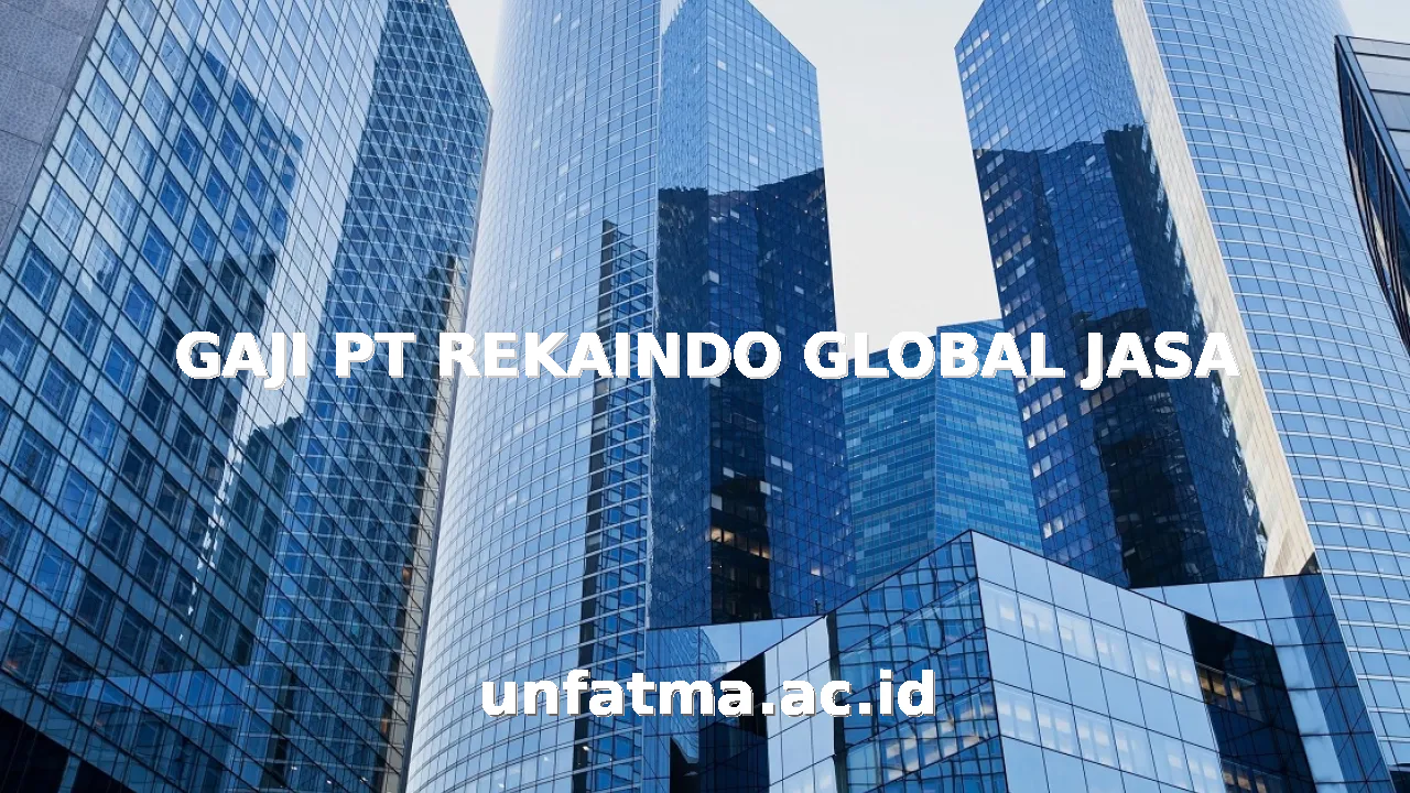GAJI PT REKAINDO GLOBAL JASA