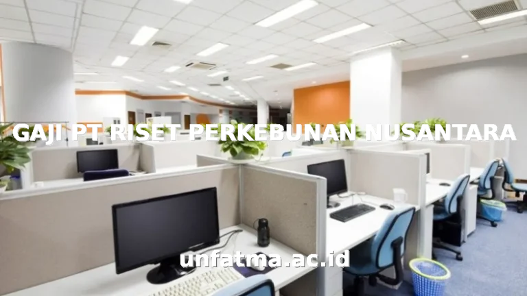 GAJI PT RISET PERKEBUNAN NUSANTARA