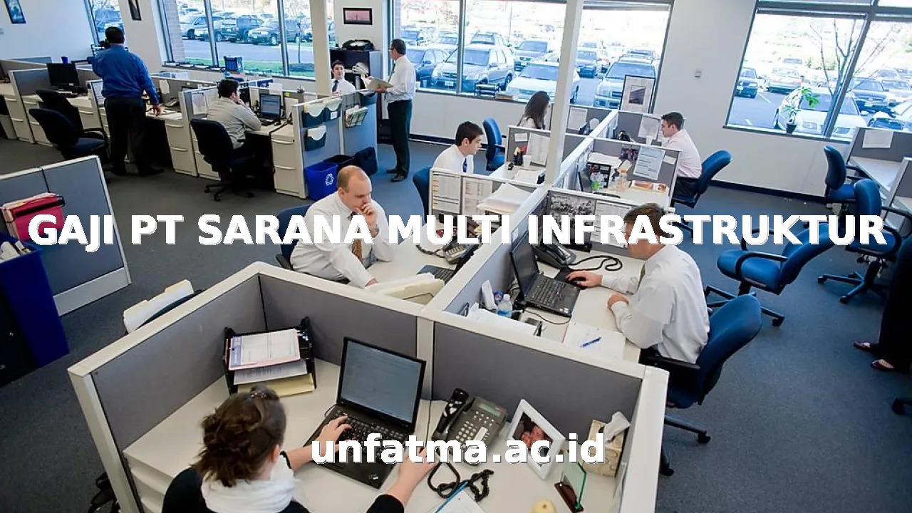 GAJI PT SARANA MULTI INFRASTRUKTUR