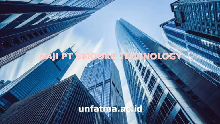 GAJI PT SMOORE TECHNOLOGY