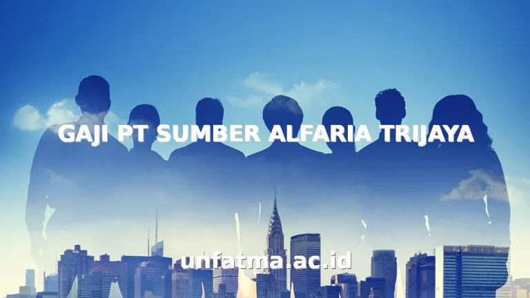 GAJI PT SUMBER ALFARIA TRIJAYA