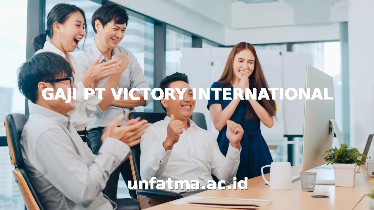 GAJI PT VICTORY INTERNATIONAL
