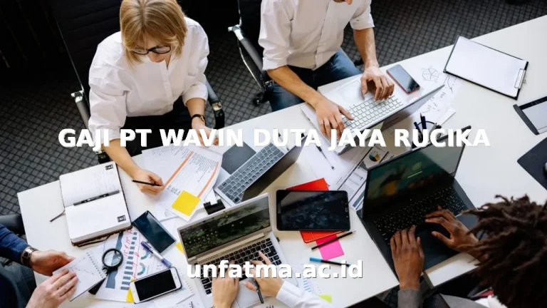 GAJI PT WAVIN DUTA JAYA RUCIKA