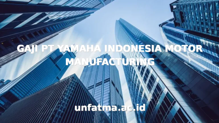GAJI PT YAMAHA INDONESIA MOTOR MANUFACTURING
