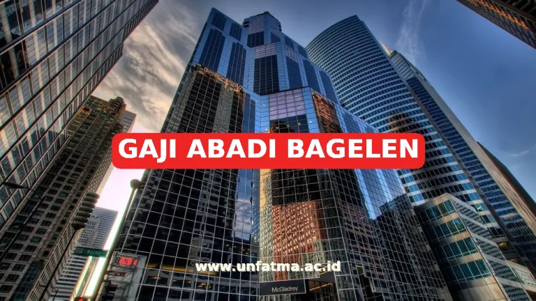 GAJI ABADI BAGELEN
