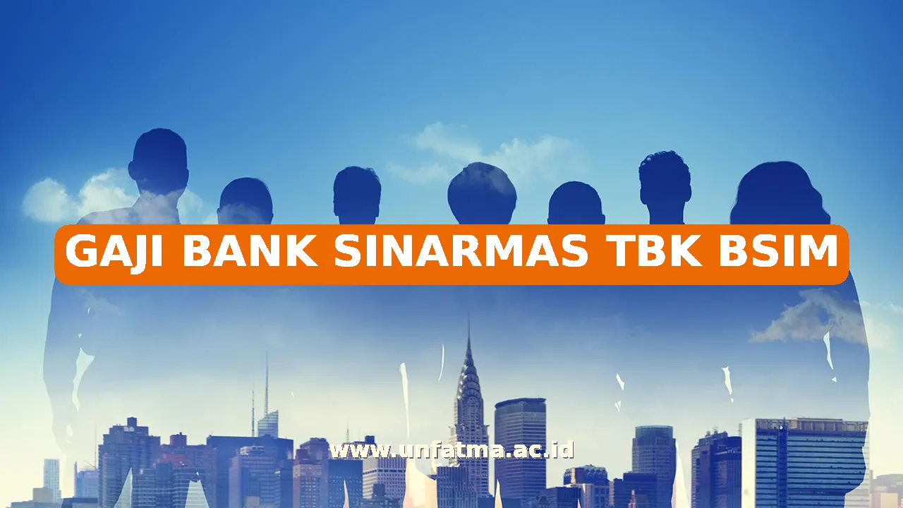 GAJI BANK SINARMAS TBK BSIM
