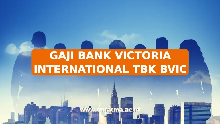 GAJI BANK VICTORIA INTERNATIONAL TBK BVIC