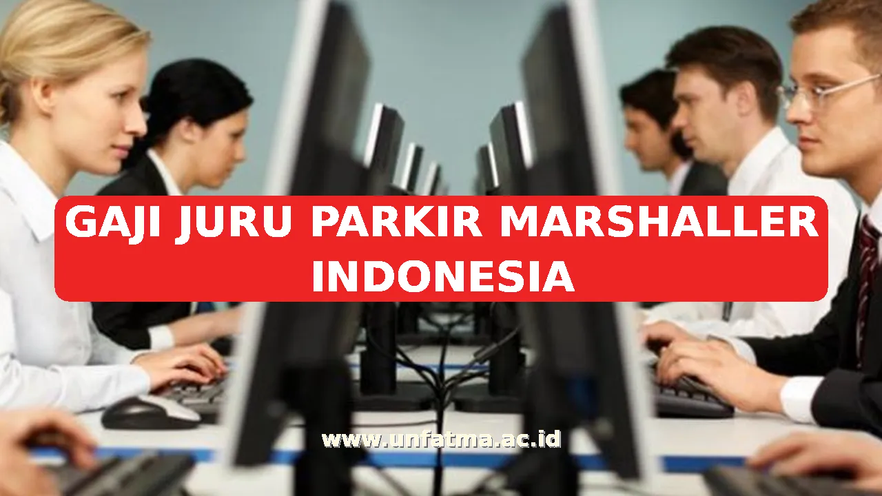 GAJI JURU PARKIR MARSHALLER INDONESIA