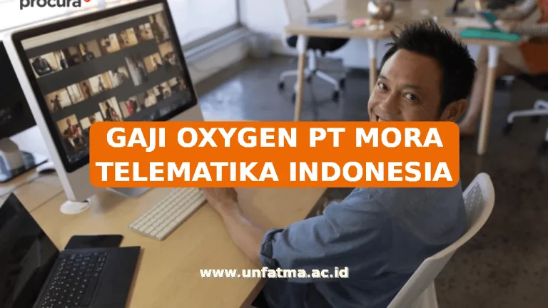 GAJI OXYGEN PT MORA TELEMATIKA INDONESIA