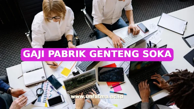 GAJI PABRIK GENTENG SOKA