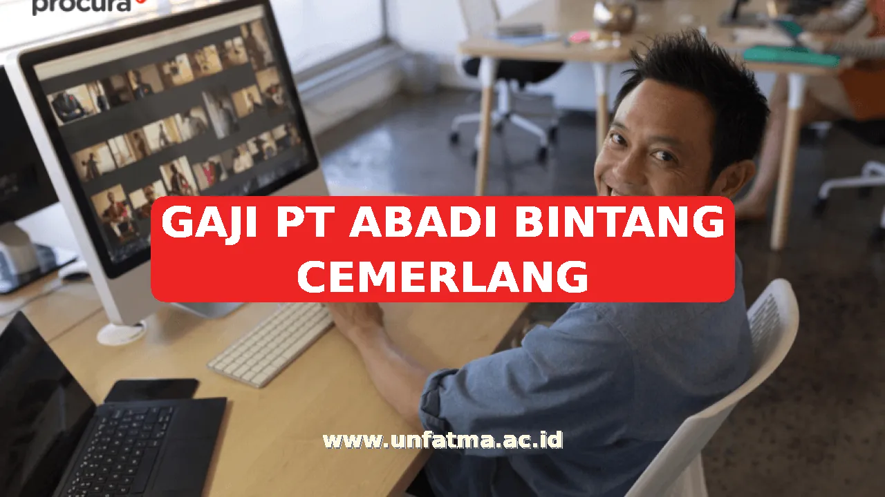 GAJI PT ABADI BINTANG CEMERLANG